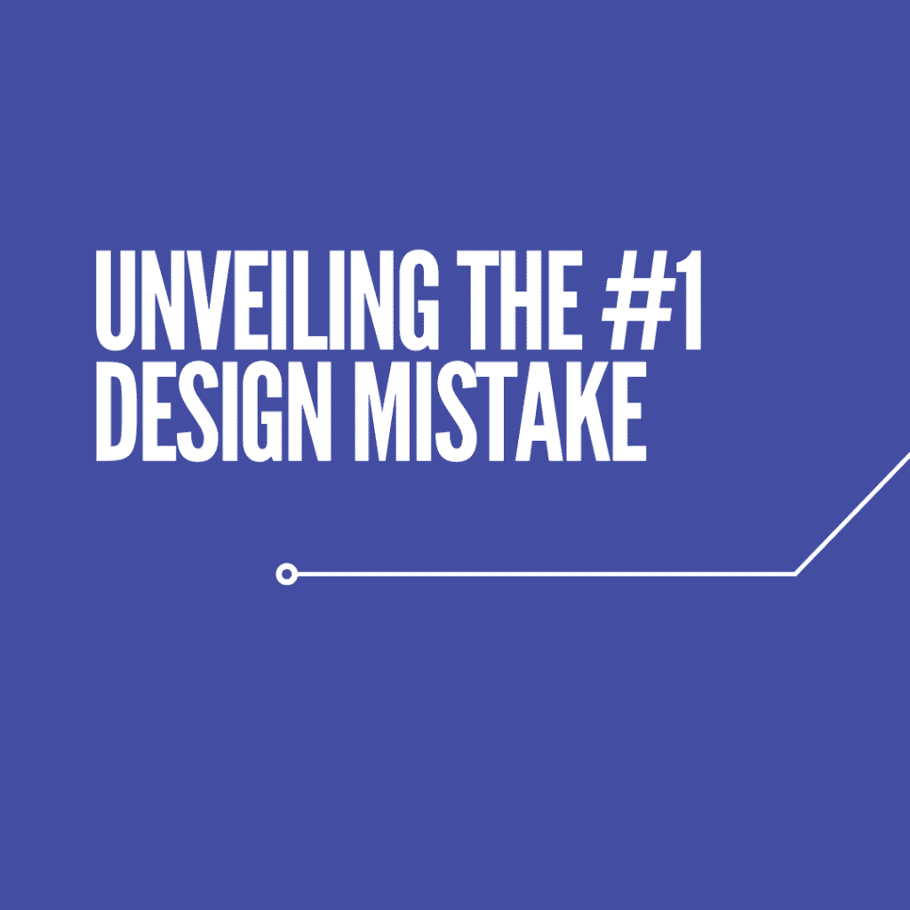 No.1 design Mistake